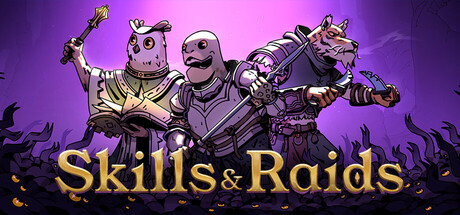 技能与突袭/Skills & Raids