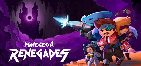 矿洞枪神:叛逆者/MineGeon: Renegades