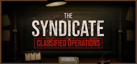 辛迪加:机密行动/The Syndicate: Classified Operations