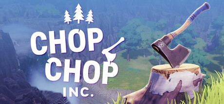 砍木公司/Chop Chop Inc.