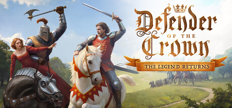 王权卫士:传奇归来/Defender of the Crown: The Legend Returns