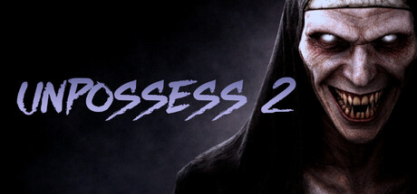 驱魔模拟器2：解除附身/Unpossess 2: Exorcism Simulator