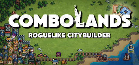 连锁城邦: 类Rogue城市营造游戏/Combolands: Roguelike Citybuilder