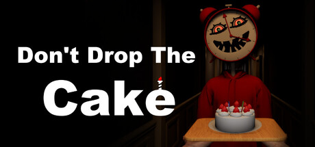 别让蛋糕掉下来/Don’t Drop The Cake
