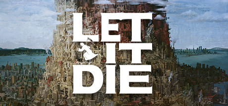 去死吧/LET IT DIE