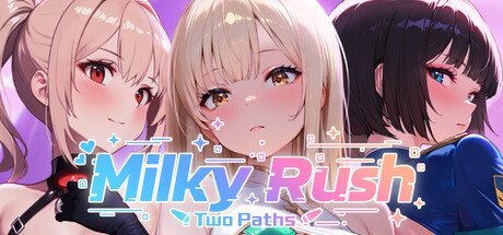 奶潮:双重路径/Milky Rush-Two Paths