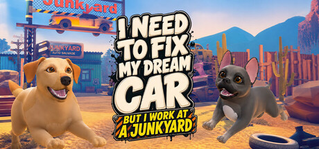 梦想之车修复计划(但我只是个垃圾场打工人)/I Need to Fix My Dream Car (But I Work at a Junkyard)