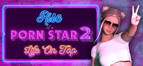 色情明星崛起2:巅峰人生/Rise of a Porn Star 2: Life on Top