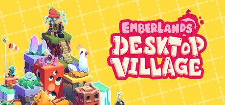 余烬之地:桌面村庄/Emberlands: Desktop Village