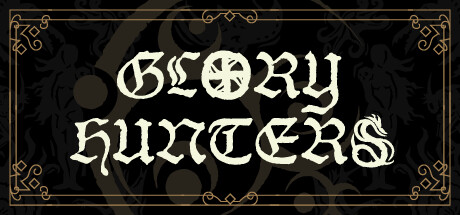 荣耀猎人/Glory Hunters