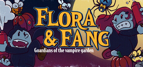 弗洛拉与芳:吸血鬼花园守护者/Flora & Fang: Guardians of the vampire garden