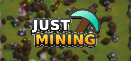 纯粹采矿/Just Mining