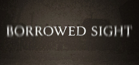 假借之眼/Borrowed Sight